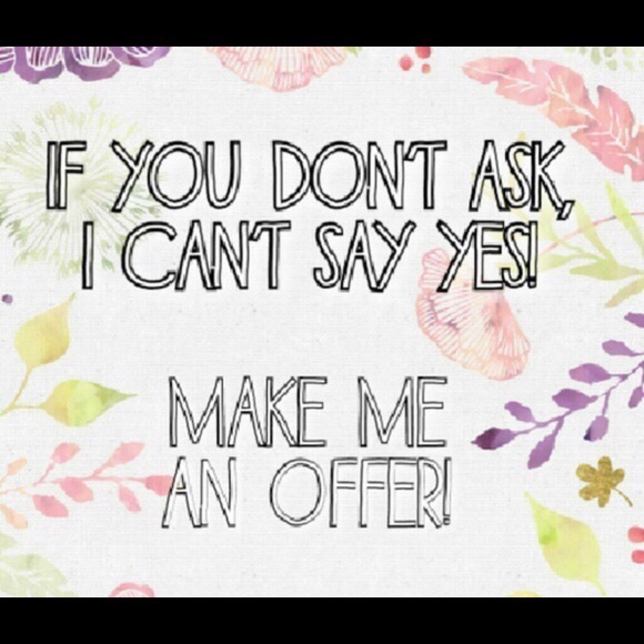 I am always welcoming new offers!! - Picture 1 of 1